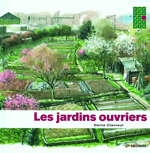 Les jardins ouvriers (French Edition) by (Album)