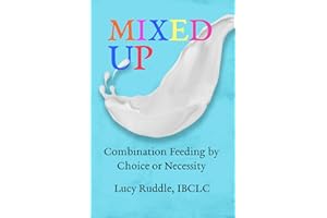 Mixed Up: Combination Feeding by Choice or Necessity