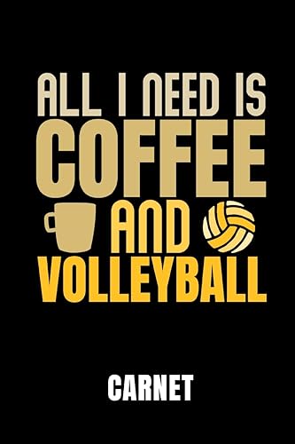 Download ALL I NEED IS COFFEE AND VOLLEYBALL CARNET: Idée cadeau pour les joueurs de volley-ball | Cahier de 110 pages lignées | Format 6x9 DIN A5 | Couverture souple mat | PDF
