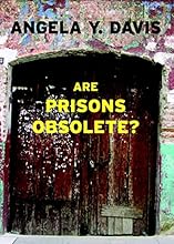 Are Prisons Obsolete?