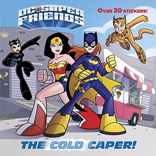 The Cold Caper! (DC Super Friends) (Pictureback(R))