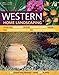Western Home Landscaping: From The Rockies To The Pacific Coast, From The Southwestern US To British Columbia (Creative Homeowner) 84 Landscape Designs, Over 300 Plants by Roger Holmes, Lance Walheim