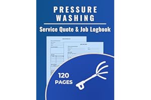Pressure Washing Service Quote & Job Logbook: A dual-purpose logbook to track pressure washing quotes and record completed jo