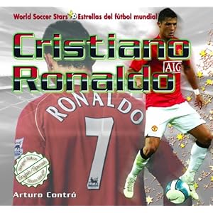 Cristiano Ronaldo (World Soccer Stars / Estrellas Del Futbol Mundial) (English and Spanish Edition)