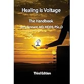 Healing is Voltage: The Handbook, 3rd Edition