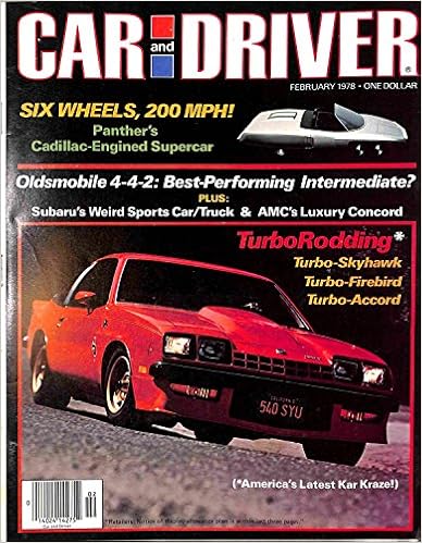 1978 78 February Car And Driver Magazine Features Road Test On Oldsmobile 4 4 2 442 Amc Concord Dl Panther Turbo Sabaru Brat Honda Accord Buick Skyhawk Firebird 1956 Buick 1978 78 February Car And Driver Magazine Features Road Test On Oldsmobile 4 4 2 442 Amc Concord Dl Panther Turbo Sabaru Brat Honda Accord Buick Skyhawk Firebird 1956 Buick