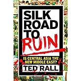 Silk Road to Ruin