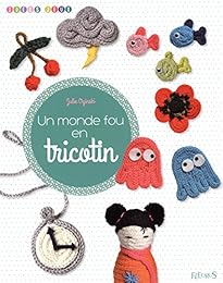 Un  monde fou en tricotin