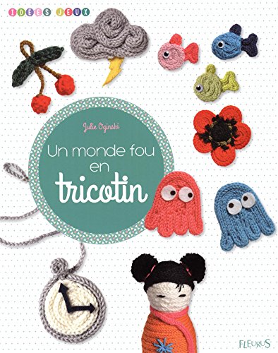 Un  monde fou en tricotin