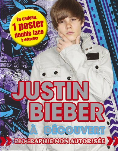 Justin Bieber à découvert !
