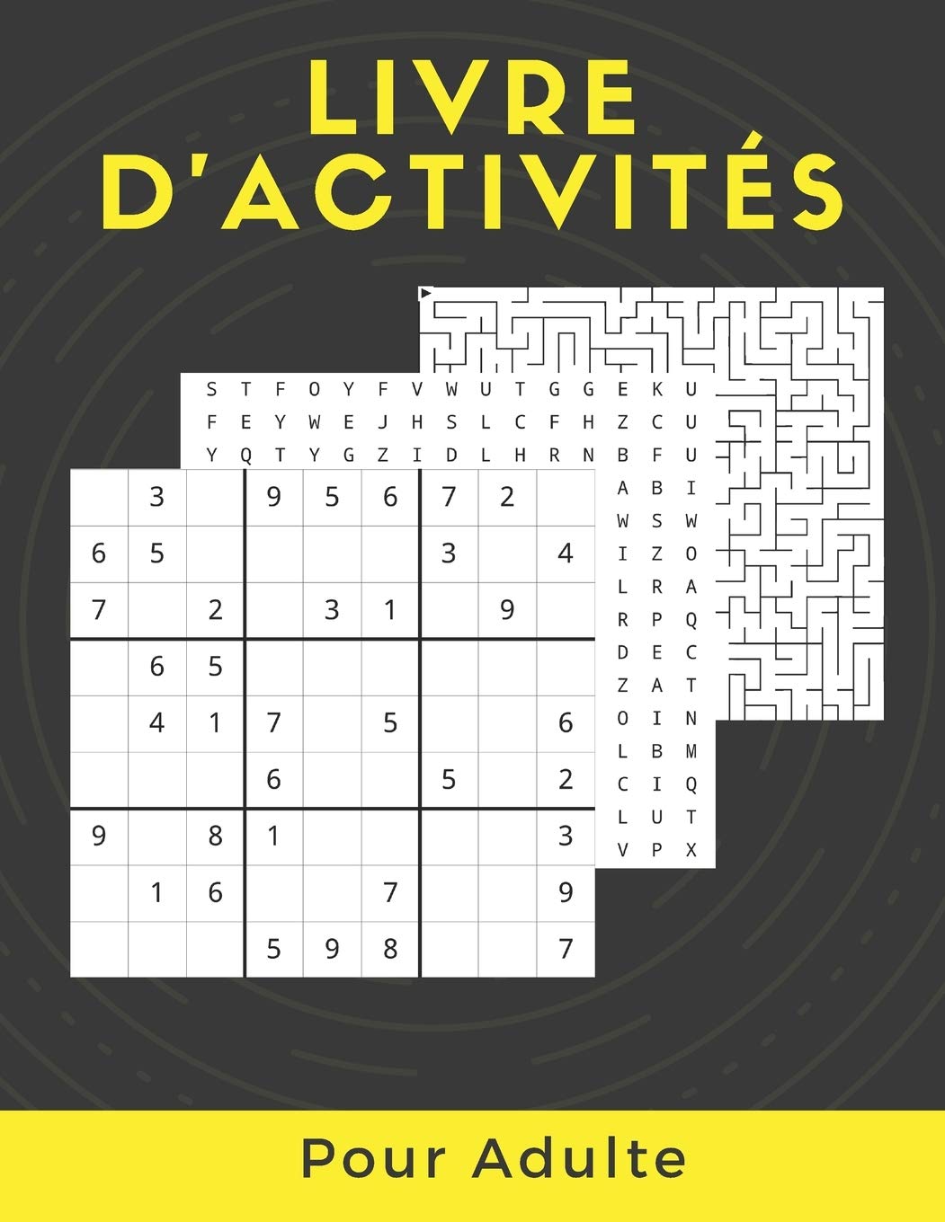 Livre D Activites Pour Adulte Activites Mixtes Sudoku Labyrinthes Mots Caches Mots Dechiffrer Et Pages A Colorier Cadeau De Puzzles En Gros Caracteres Avec Solution Editeur Activites Partout 9798643829300 Books Amazon Ca