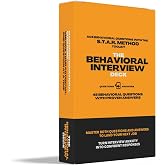 The Behavioral Interview Deck | 48 Flashcards to Master Behavioral Questions with Proven Star Method | Expert Examples &amp; Actionable Interview Tips