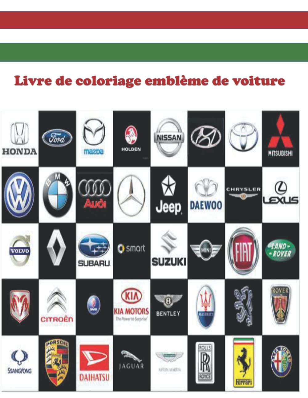 Livre De Coloriage Embleme De Voiture Testez Vous Enfants Amusants Et Activite De Coloriage French Edition The King Of Colors Amazon Com Books