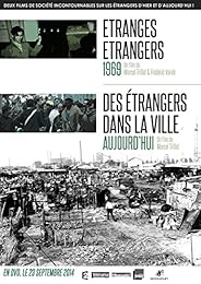 Etranges étrangers + Des étrangers dans la ville
