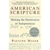 American Scripture: Making the Declaration of Independence