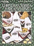Christmas Towels & Bread Cloths (Leisure Arts #2944) by 