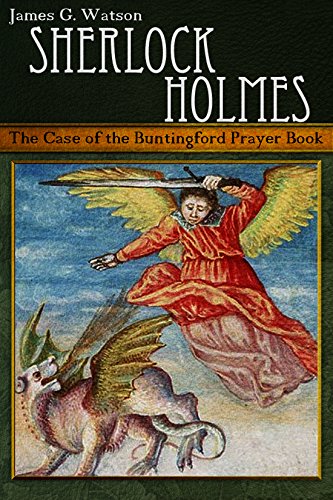 Sherlock Holmes, The Case of the Buntingford Prayer Book