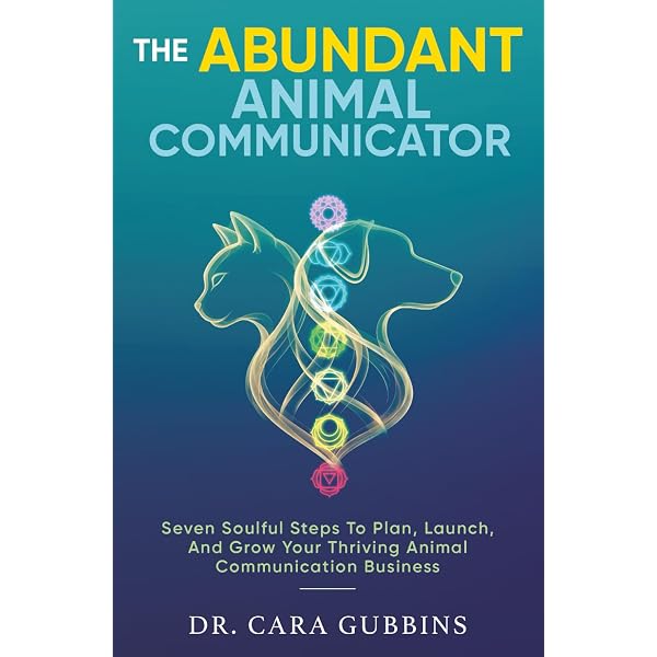 The Confident Animal Communicator 洋書 The Abundant Animal Communicator: Seven Soulful Steps to Plan