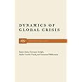 Dynamics of Global Crisis (Monthly Review Press Classic Titles, 2)