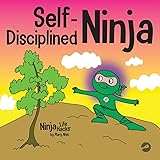 Self-Disciplined Ninja: A Children's Book About