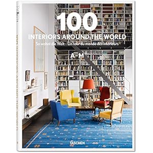 100 Interiors Around the World, 2 Vol. (English, French and German Edition)