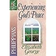 Experiencing God's Peace: Philippians (A Woman After God's Own Heart)