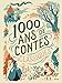 1000 ans de contes classiques : Contes de Perrault, des frères Grimm et d'Andersen by 