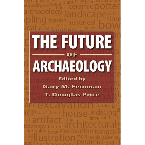 Amazon.com: The Future of Archaeology: 9798991226493: Price, T