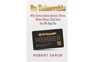 Be Unleavable: Why Some Subscriptions Thrive While Others Stall and the 90-Day Fix
