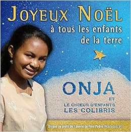 Joyeux Noel A Tous Les Enfants De La Terre Amazon Com Books