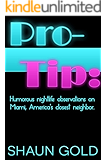 Pro-Tip: Humorous nightlife observations on Miami, America’s closest neighbor.