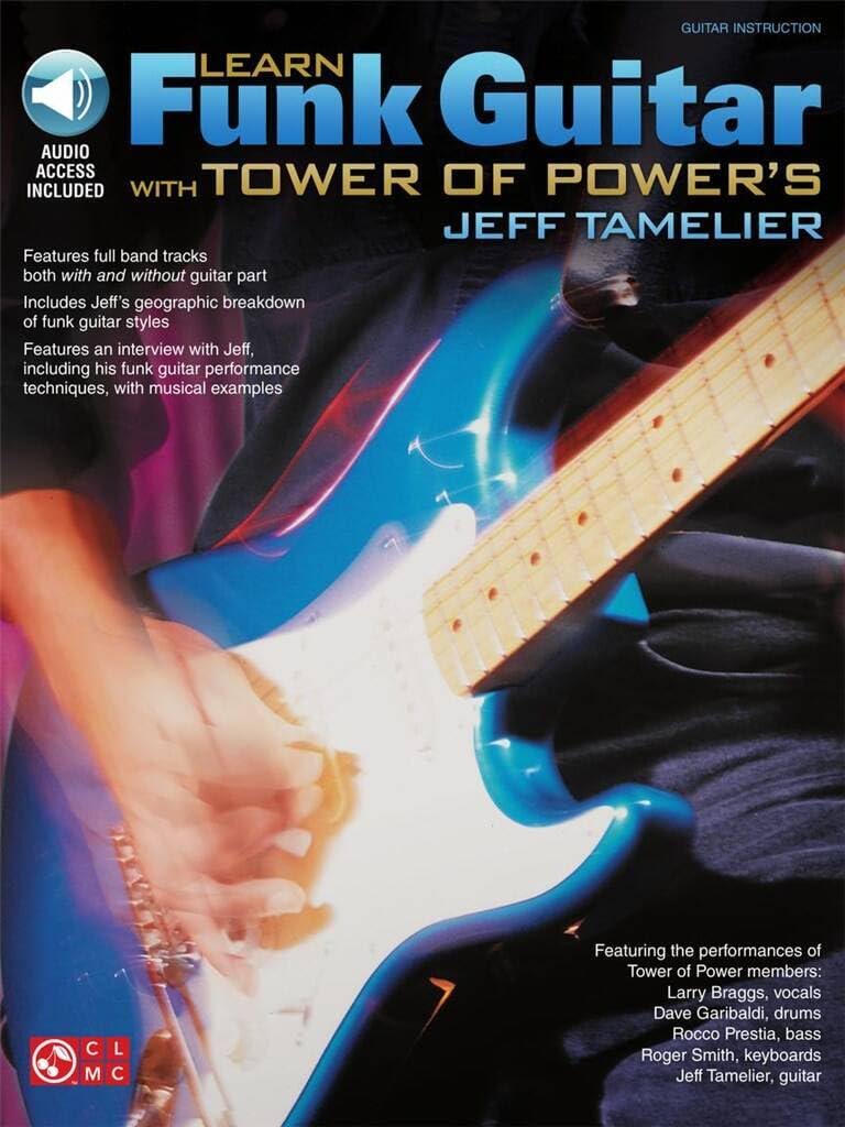Learn Funk Guitar With Tower Of Power's Tamelier. Includes Audio Online