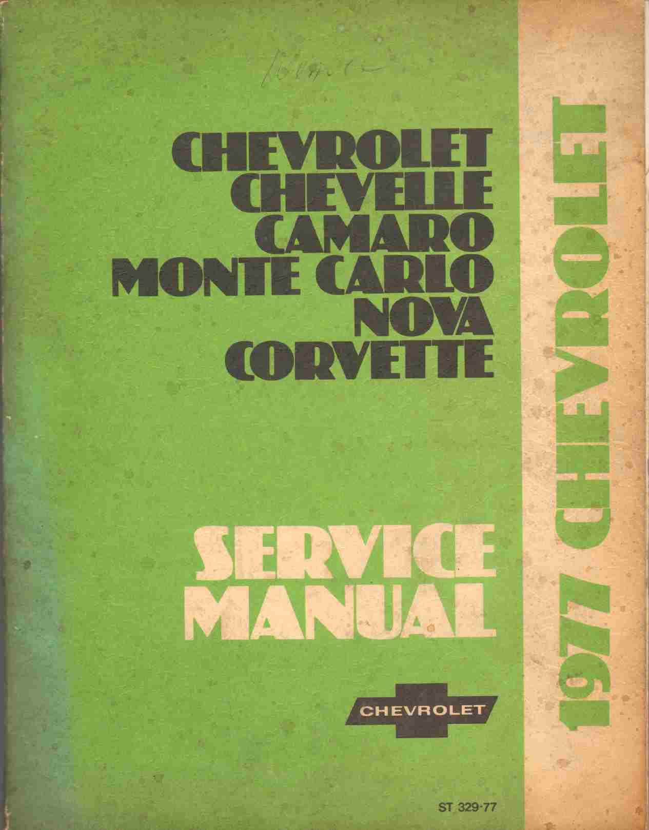 1977 CHASSIS SERVICE MANUAL COVERING CHEVROLET, CHEVELLE, MONTE CARLO,  NOVA, CAMARO, AND CORVETTE. Paperback – 1976