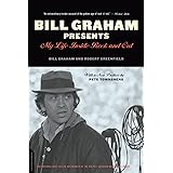 Bill Graham Presents: My Life Inside Rock And Out