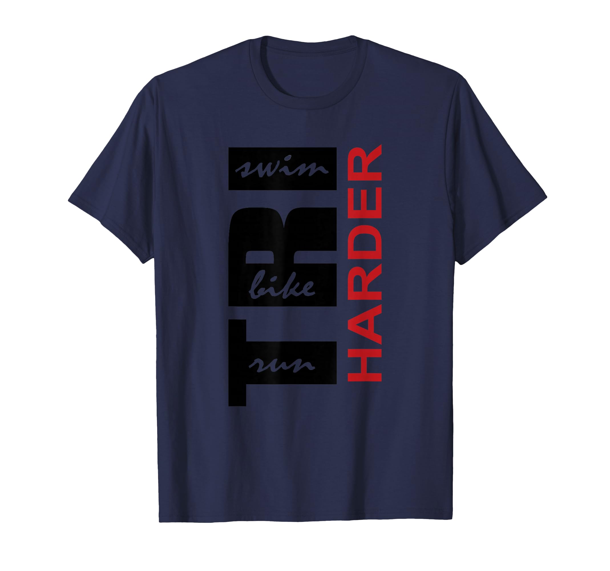 Triathletes "TRI HARDER"- Swim Bike Run Triathlon Design T-Shirt