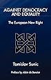 Against Democracy and Equality