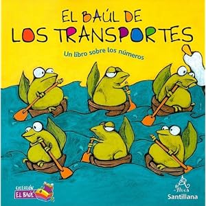 El baul de los transportes. Un libro sobre los numeros (Coleccion el Baul) (Spanish Edition)