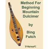 Method For Beginning Mountain Dulcimer