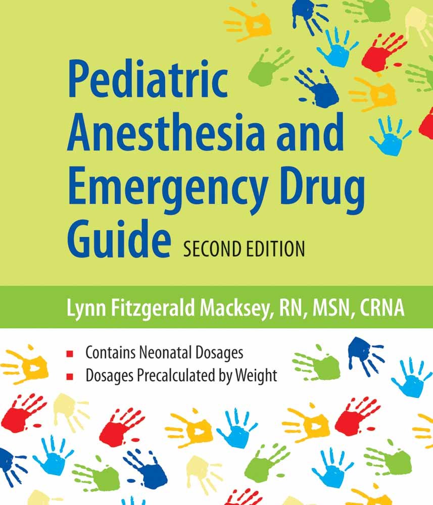 Pediatric Anesthesia and Emergency Drug Guide: Lynn Macksey: 9781284090987:  Pharmacology: Amazon Canada