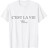 C'est La Vie White Tshirt Women T-Shirt