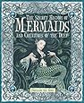 The Secret History of Mermaids