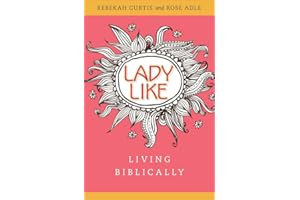 Ladylike: Living Biblically