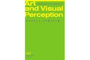 Art and Visual Perception, Second Edition: A Psychology of the Creative Eye