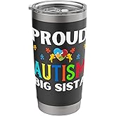 Proud Autism Big Sista Sister Autistic Sisters Women Girl Stainless Steel Insulated Tumbler