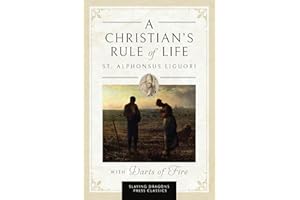 A Christian's Rule of Life (with Darts of Fire )
