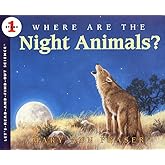 Where Are the Night Animals? (Let's-Read-and-Find-Out Science 1)