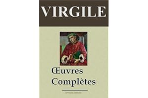 Virgile: Oeuvres complètes (Nouvelle édition augmentée) (French Edition)