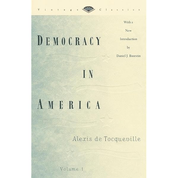 Democracy in America, Volume 2 (Vintage Classics): De Tocqueville