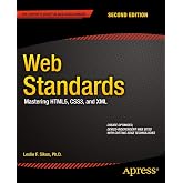 Web Standards: Mastering HTML5, CSS3, and XML