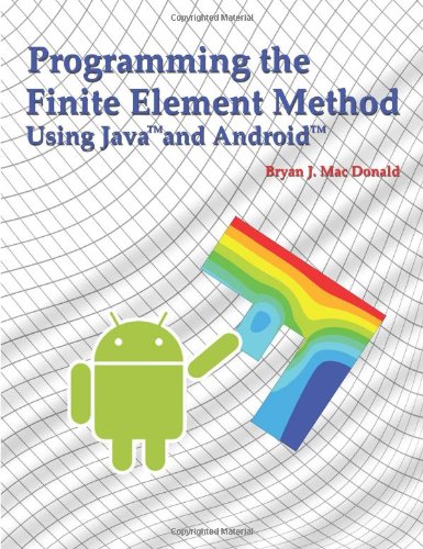 Programming The Finite Element Method In Java And Android Buy Online In Dominica At Dominica Desertcart Com Productid 7899610